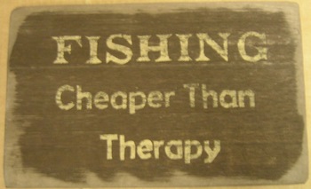 Fishing Cheaper Than Therapy