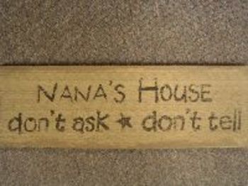 Nana'S House Sign